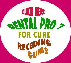 Dental Pro 7 Receding Gums